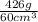 \frac{426 g}{60cm^{3} }