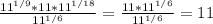 \frac{11^{1/9}*11*11^{1/18}}{11^{1/6}} =\frac{11*11^{1/6}}{11^{1/6}} =11