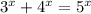 \(3^x+4^x=5^x\)