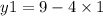 y1 = 9 - 4 \times 1