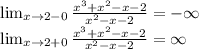 \lim_{x\to2-0}{\frac{x^{3}+x^{2}-x-2}{x^{2}-x-2}}=-\infty\\\lim_{x\to2+0}{\frac{x^{3}+x^{2}-x-2}{x^{2}-x-2}}=\infty