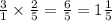  \frac{3}{1} \times \frac{2}{5} = \frac{6}{5} = 1 \frac{1}{5} 