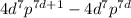 4d {}^{7}p {}^{7d + 1} - 4d {}^{7}p {}^{7d} 