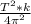 \frac{T^{2}*k }{4\pi^{2} }