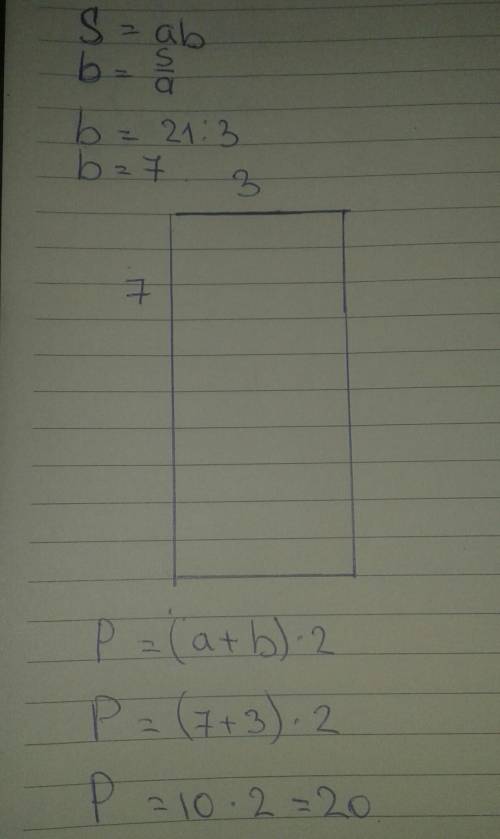Площадь прямоугольника 21 см2, а длина 3 см.начерти прямоугольник, вычисли его периметр. срочтно! но