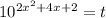 10^{2x^{2}+4x+2} = t