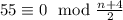 55 \equiv 0 \mod\frac{n+4}{2}