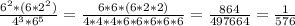 \frac{6^2*(6*2^2)}{4^3*6^5}=\frac{6*6*(6*2*2)}{4*4*4*6*6*6*6*6}=\frac{864}{497664}=\frac{1}{576}