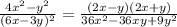  \frac{4x {}^{2} - y {}^{2} }{(6x - 3y) {}^{2} } = \frac{(2x - y)(2x + y)}{36x {}^{2} - 36xy + 9y {}^{2} } 