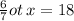  \frac{6}{7} ot \: x = 18