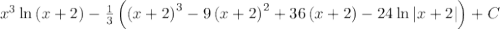 x^3\ln \left(x+2\right)-\frac{1}{3}\left(\left(x+2\right)^3-9\left(x+2\right)^2+36\left(x+2\right)-24\ln \left|x+2\right|\right)+C