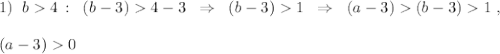 1)\; \; b4\, :\; \; (b-3)4-3\; \; \Rightarrow \; \; (b-3)1\; \; \Rightarrow \; \; (a-3)(b-3)1\; ,\\\\(a-3)0