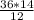 \frac{36*14}{12}