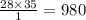  \frac{28 \times 35}{1} = 980