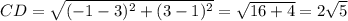 CD = \sqrt{(-1-3)^{2}+ (3-1)^{2}} = \sqrt{16+4} =2\sqrt{5}