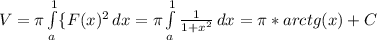 V= \pi\int\limits^1_a \{F(x)^2} \, dx=\pi \int\limits^1_a {\frac{1}{1+x^2}}\,dx=\pi* arctg(x)+C