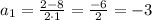 a_1= \frac{2-8}{2 \cdot 1} = \frac{-6}{2}=-3