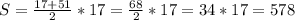 S = \frac{17+51}{2} * 17 = \frac{68}{2} * 17 = 34 * 17 = 578