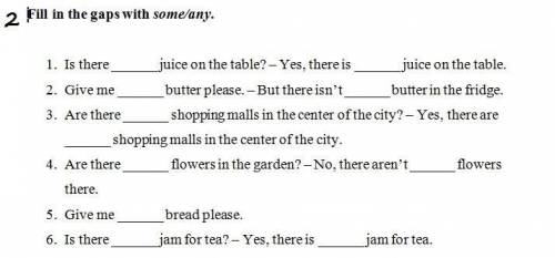 Вставить a, an или some2) Вставить some или any (Предложения полностью переписывать не нужно, только