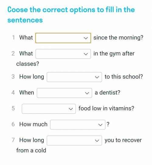 вырианты ответов: 1) (did you do, have you been doing)2) (were you doing, have you done)3) (will you