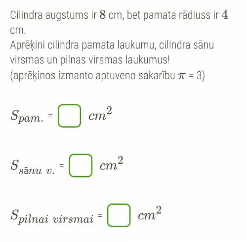 Высота цилиндра составляет 8 см, а основной радиус составляет 4 см.Рассчитайте базовую площадь цили