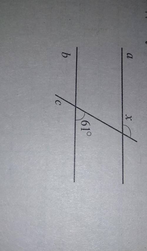 На рисунке изображены параллельные прямые а и b и секущая- с. Найдите угол х.(если можно подробное