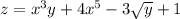 z = {x}^{3} y + 4 {x}^{5} - 3 \sqrt{y} + 1