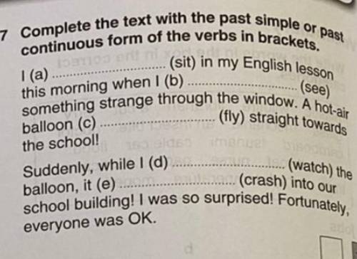 Complete the text with the past simple or past continuous form of the verbs in brackets.​