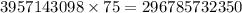 3957143098 \times 75 = 296785732350