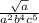 \frac{\sqrt{a}}{a^{2}b^{4}c^{5}}