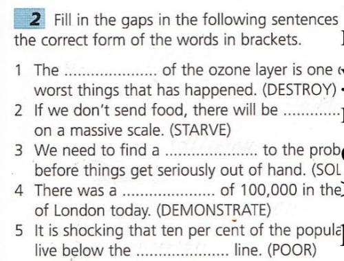 Заполните пробелы в следующих предложениях правильной формой слова в скобках!