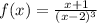 f(x)=\frac{x+1}{(x-2)^{3} }