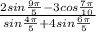 \frac{2sin \frac{9\pi }{5} - 3cos\frac{7\pi }{10} }{sin\frac{4\pi }{5} + 4sin\frac{6\pi }{5} }