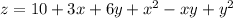 z=10+3x +6y +x^{2} -xy+y^{2} \\