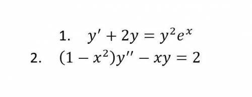 решить. Даю 75Б 1) y'+2y=y^2*e^x 2) (1-x^2 ) y''-xy=2