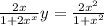 \frac{2x}{1+2x^{x} } y=\frac{2x^{2} }{1+x^{2} }