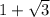 1 + \sqrt3