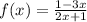 f(x) = \frac{1 - 3x}{2x + 1}