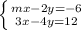 \left \{ {{mx-2y=-6} \atop {3x-4y=12}} \right.