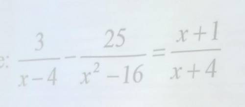 Решите уравнение (3)/(x-4)-(25)/(x^(2)-16)=(x+1)/(x+4)