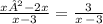 \frac{x² - 2x}{x - 3} = \frac{3}{x \: - 3}