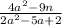 \frac{4a^{2}-9n }{2a^{2}-5a+2 }