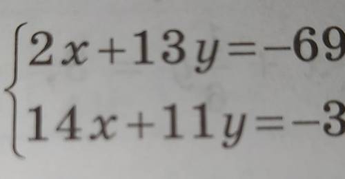 {2 x +13 y=-69{14x+11y=-3.​