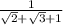 \frac{1}{\sqrt{2} +\sqrt{3} +1}