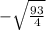 -\sqrt \frac{93}{4}