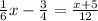 \frac{ 1}{6} x - \frac{3}{4} = \frac{x + 5}{12}