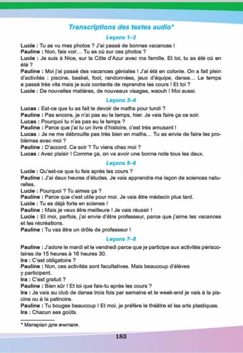 Réponds aux questions. 1. Qu'est-ce que Lucie montre à Pauline ? 2. Ou Pauline a-t-elle passé ses va