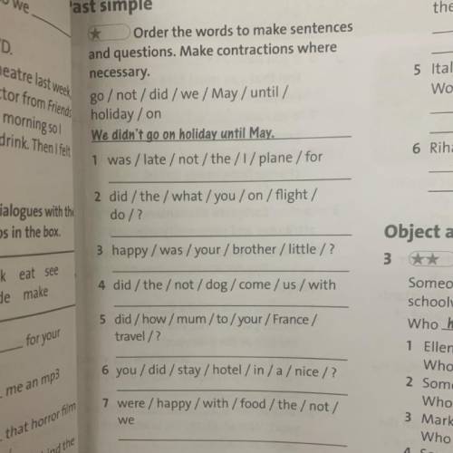 May. 1 was / late / not/the/1/plane / for 2 did / the / what/you/on/flight/ do/? 3 3 happy / was / y