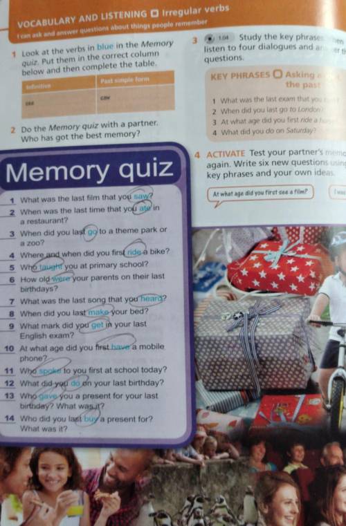 look at the verbs in blue in the memory quiz. Put them in the correct column below and then complete