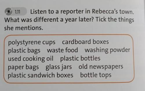 Listen to a reporter in Rebecca's town. What was different a year later? Tick the thingsshe mentions